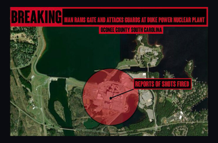 South Carolina Nuclear Station on High Alert Following Attack and Shots Fired